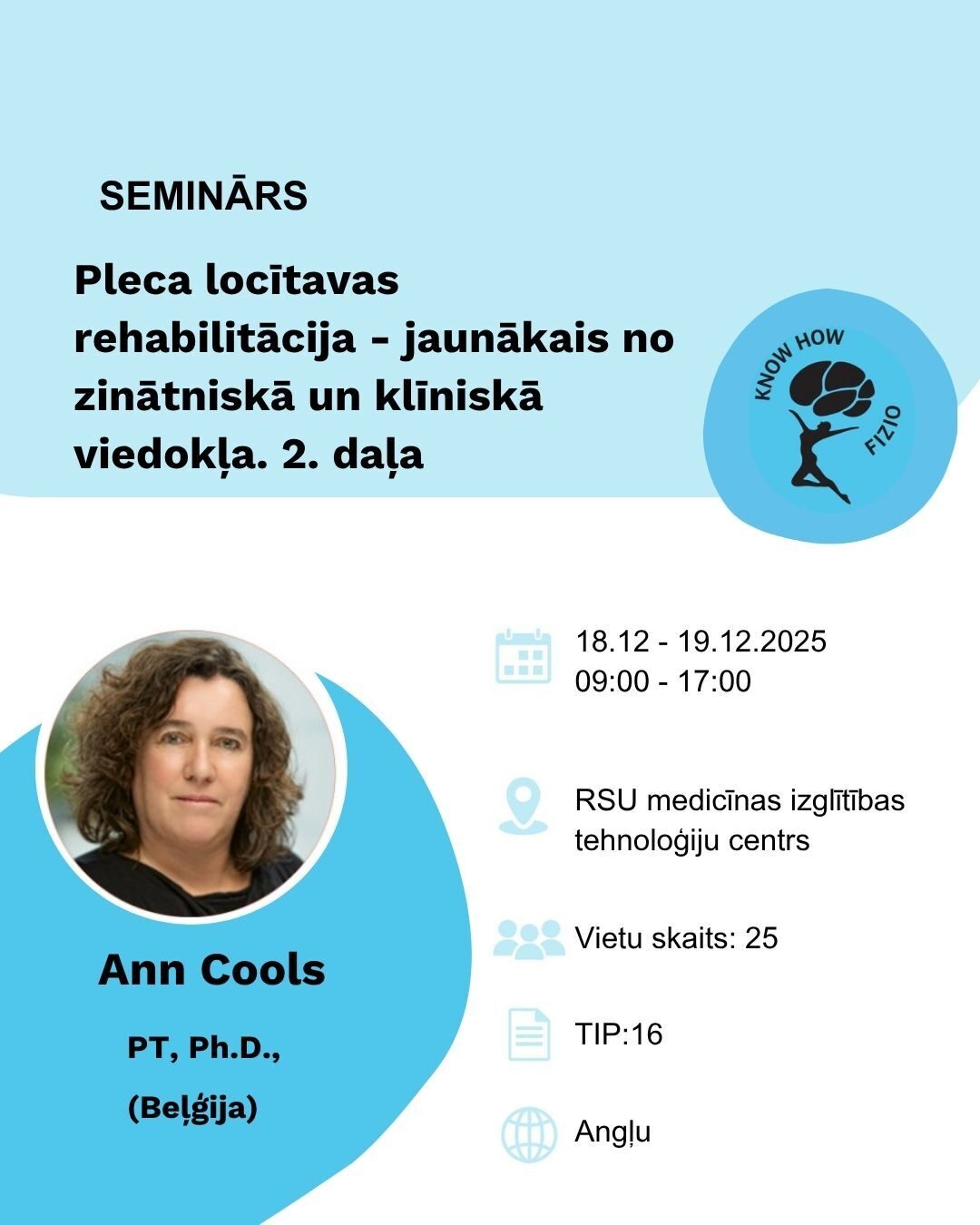 Seminārs: Pleca locītavas rehabilitācija – jaunākais no zinātniskā un klīniskā viedokļa. 2. daļa